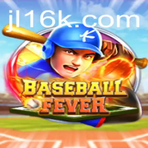 BaseballFever: Dive Into the Exciting New World of JL16