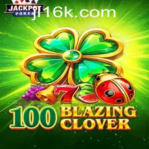 Diving Into the World of 100BlazingClover: An Exciting New Game Adventure